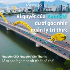 Bí quyết của XanhSM dưới góc nhìn tổ chức thông tin: "Làm sao học nhanh nhất có thể" - Nguyên CEO Nguyễn Văn Thanh